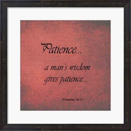 Framed Patience Proverbs 19:11 Print
