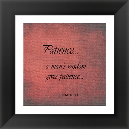 Framed Patience Proverbs 19:11 Print