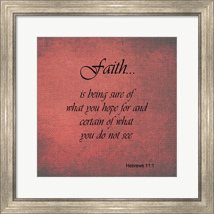 Framed Faith Hebrews 11:1 Print