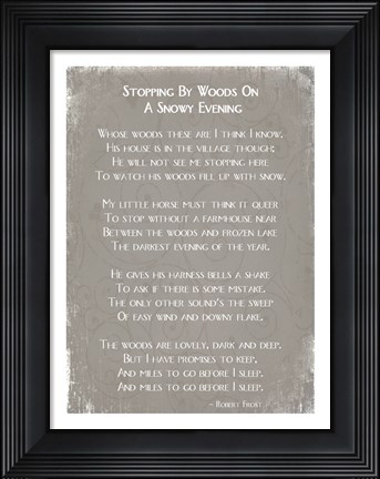 Framed Stopping By Woods On A Snowy Evening Poem by Robert Frost Print