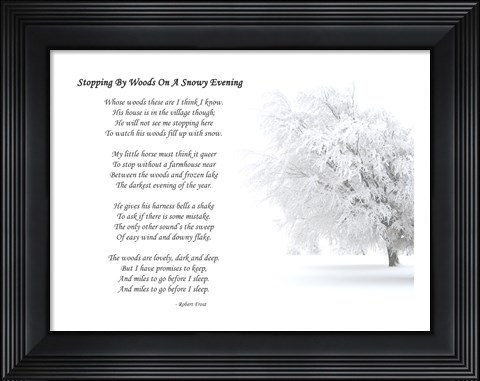 Framed Stopping by Woods on a Snowy Evening by Robert Frost Print