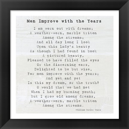 Framed Men Improve With the Years, William Butler Yeats Print