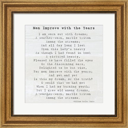 Framed Men Improve With the Years, William Butler Yeats Print