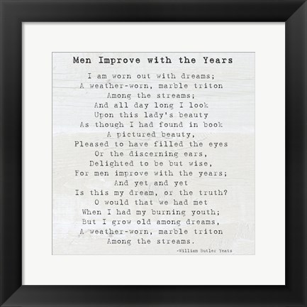 Framed Men Improve With the Years, William Butler Yeats Print