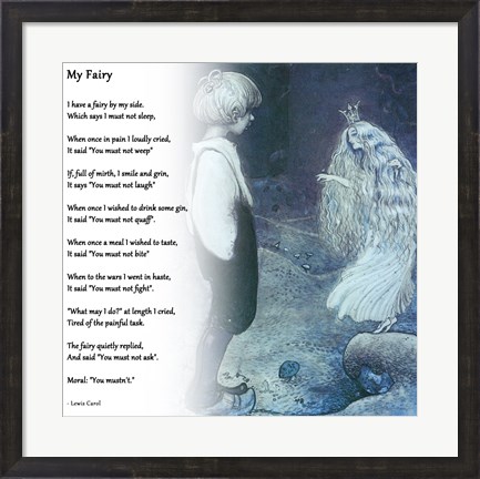 Framed My Fairy by Lewis Carroll Print