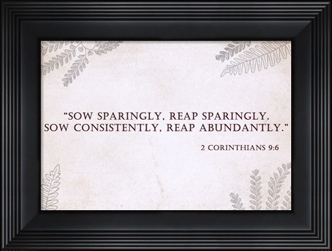 Framed 2 Corinthians 9:6 Print