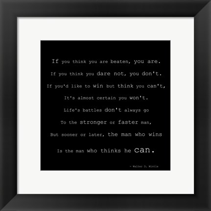 Framed If You Think You are Beaten Quote by Walter D. Wintle Print