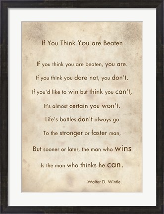 Framed If You Are Beaten by Walter D. Wintle Print