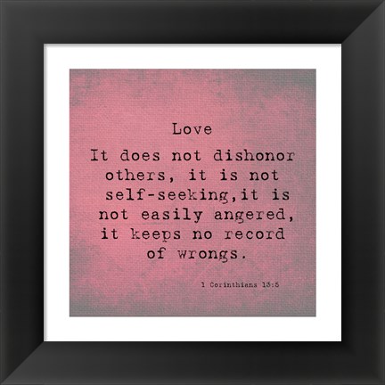 Framed 1 Corinthians 13:5 Print