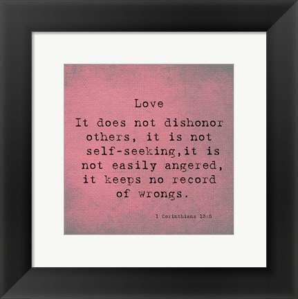 Framed 1 Corinthians 13:5 Print