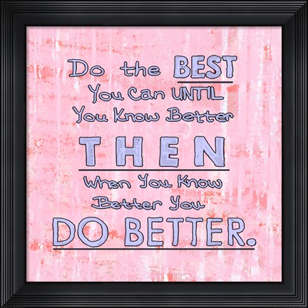 Framed Do the Best You Can Print
