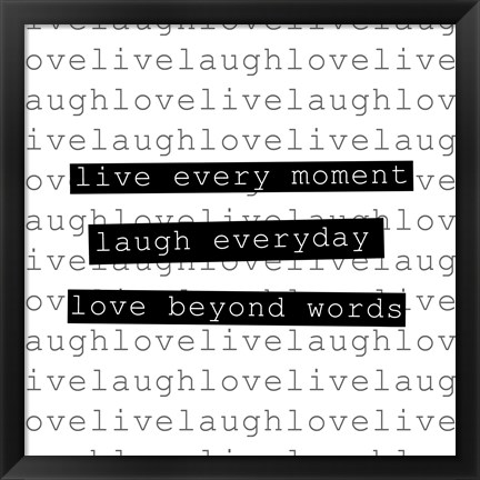 Framed Live Every Moment Print