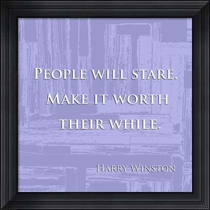 Framed People Will Stare Print