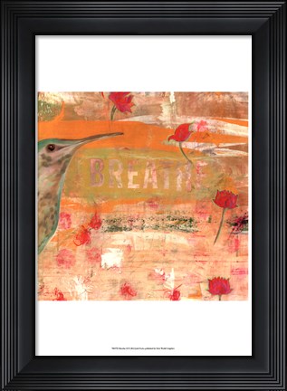 Framed Breathe II Print