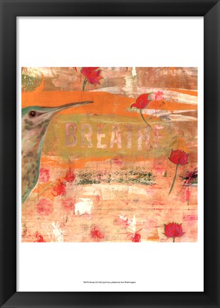 Framed Breathe II Print