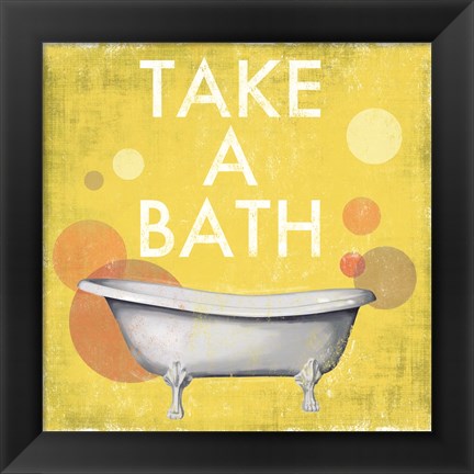 Framed Take a Bath Print