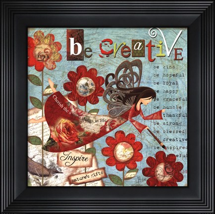 Framed Just Be Creative Print