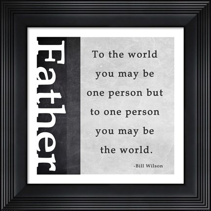 Framed You May Be the World Print