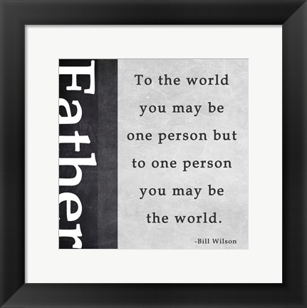 Framed You May Be the World Print