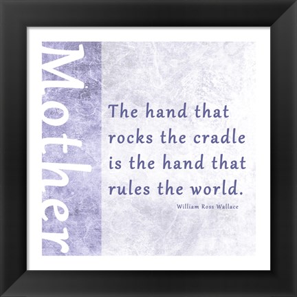 Framed Hand that Rocks the Cradle Print