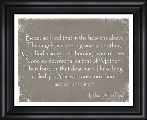 Framed More Than Mother, Edgar Allan Poe Print