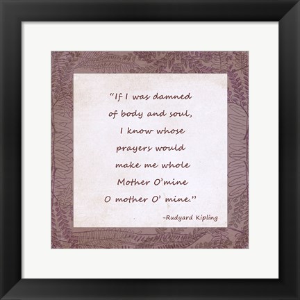 Framed Mother O Mine Print