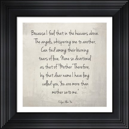 Framed More Than Mother by Edgar Allan Poe Print