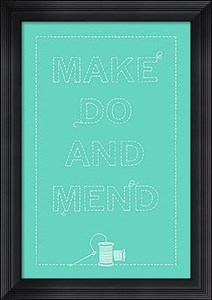 Framed Make Do and Mend Print