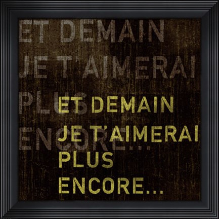 Framed And Tomorrow I&#39;ll Love You Even More Print