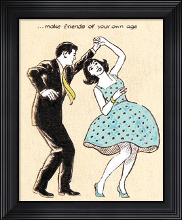 Framed Make Friends of Your Own Age Print