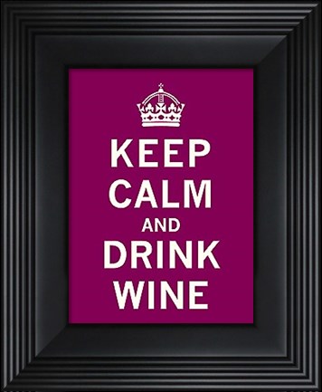Framed Keep Calm, Drink Wine Print
