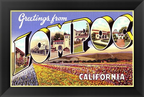 Framed Greetings from Lompoc California Print