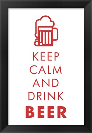 Framed Keep Calm and Drink Beer Print
