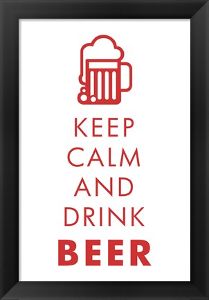 Framed Keep Calm and Drink Beer Print