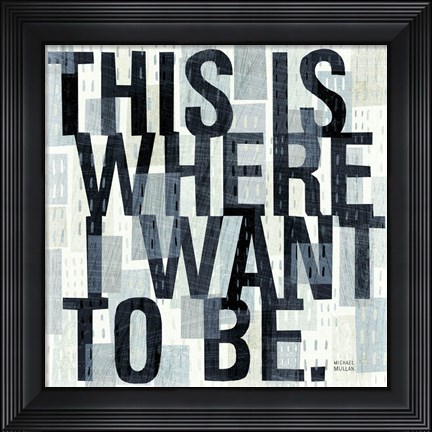 Framed This is Where Print