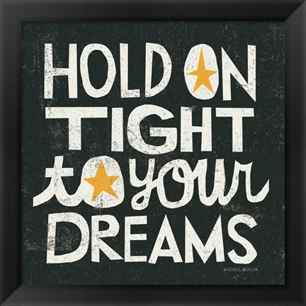 Framed Hold on Tight Print