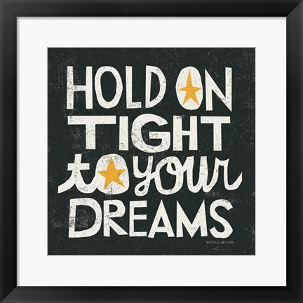 Framed Hold on Tight Print