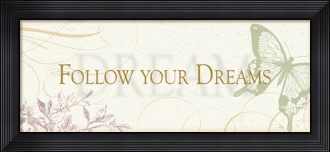 Framed Follow your dreams Print