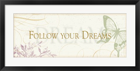 Framed Follow your dreams Print