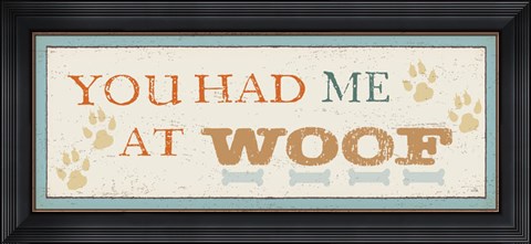 Framed You had me at Woof Print