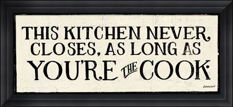 Framed You&#39;re the Cook Print
