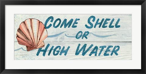 Framed Come Shell or High Water Print