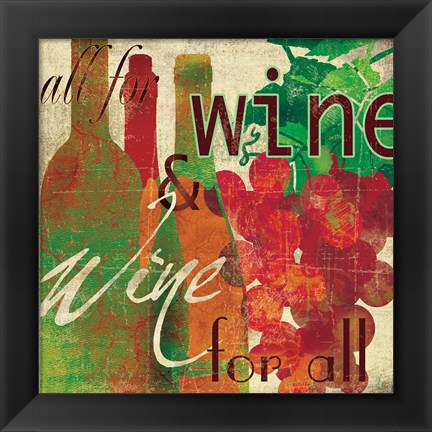 Framed Wine for All Print