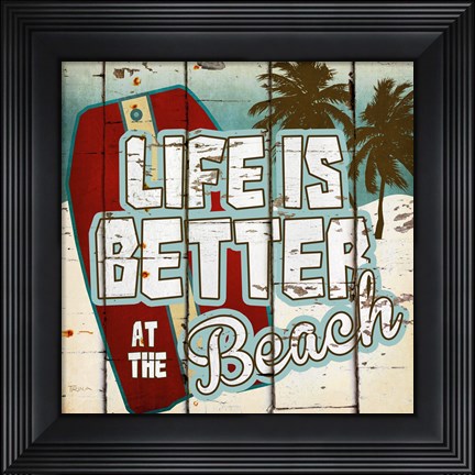 Framed Life is Better at the Beach Print