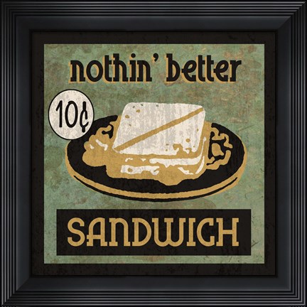 Framed Nothing Better Print