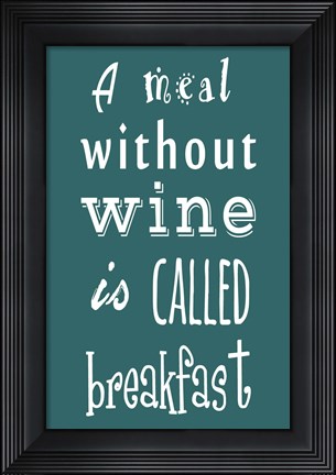 Framed Meal Without Wine - Teal Print