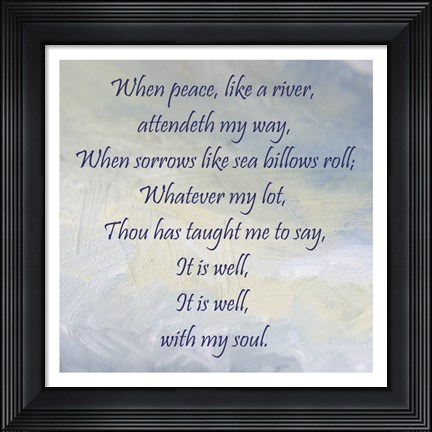 Framed It Is Well With My Soul Print