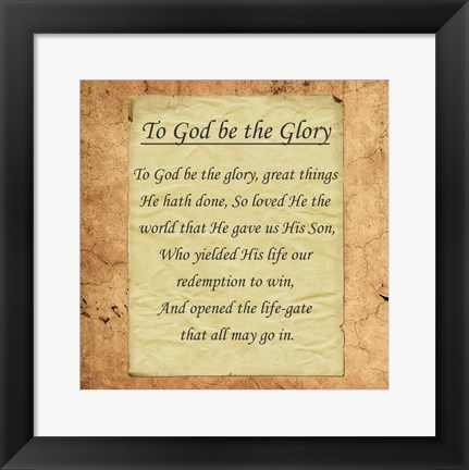 Framed To God Be The Glory Print