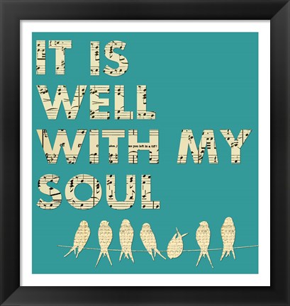 Framed It Is Well With My Soul - Aqua Print