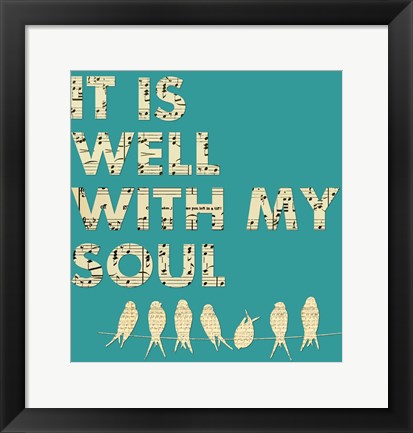 Framed It Is Well With My Soul - Aqua Print